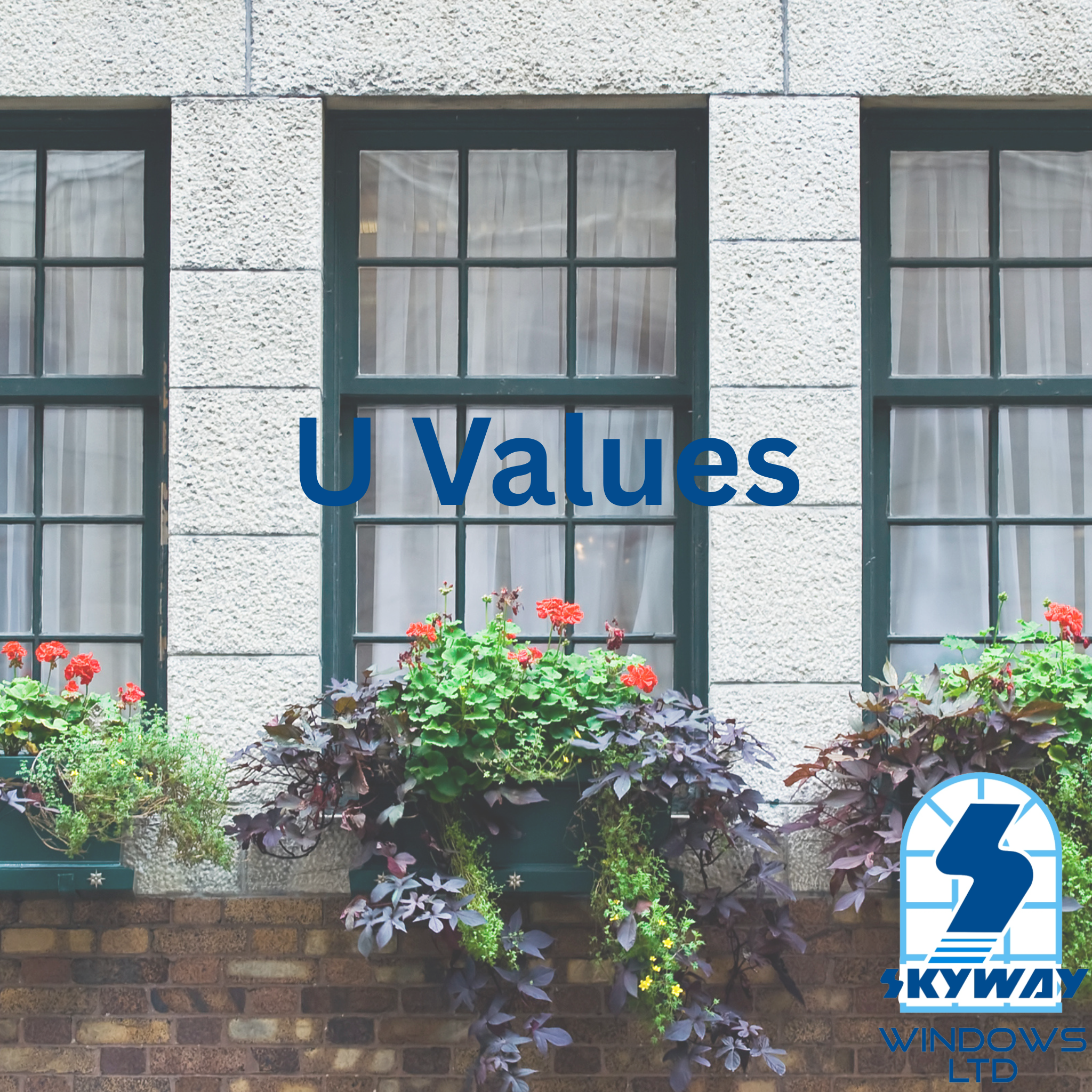 What Are U Values for Windows?